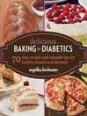 Imagen de portada para Delicious Baking for Diabetics: 70 Easy Recipes and Valuable Tips for Healthy and Delicious Breads and Desserts